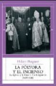 LA POLVORA Y EL INCIENSO: LA IGLESIA Y LA GUERRA CIVIL ESPAOLA ( 1936-1939) de RAGUER, HILARI 