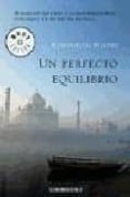 UN PERFECTO EQUILIBRIO di MISTRY, ROHINTON 