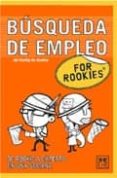 FOR ROOKIES BUSQUEDA DE EMPLEO di VV.AA. 