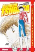 CAPITAN TSUBASA N 17: LAS AVENTURAS DE OLIVER Y BENJI de TAKAHASHI, YOICHI 