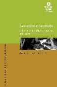 REIVINDICAR EL DESARROLLO: UN MANUAL DE POLITICA ECONOMICA ALTERN ATIVA de CHANG, HA-JOONG  GRABEL, ILENE 