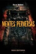 MENTES PERVERSAS di BRIBIAN LUNA, OSCAR 