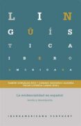 LA EVIDENCIALIDAD EN ESPAOL: TEORA Y DESCRIPCIN di GONZALEZ RUIZ, RAMON 