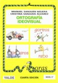 ORTOGRAFIA IDEOVISUAL: NIVEL 5 (10-11 AOS) de SANJUAN NAJERA, MANUEL  SANJUAN ALVAREZ, CRISTINA 