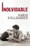 INOLVIDABLE di KALLMAKER, KARIN 