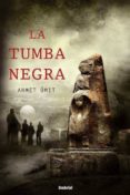LA TUMBA NEGRA di UMIT, AHMET 