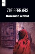 BUSCANDO A NOUF de FERRARIS, ZOE 