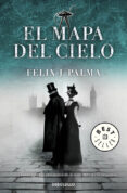 EL MAPA DEL CIELO (TRILOGA VICTORIANA 2) de PALMA, FELIX J. 