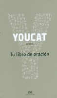 YOUCAT -TU LIBRO DE ORACION di VV.AA. 