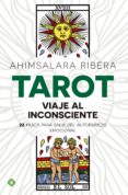 TAROT: VIAJE AL INCONSCIENTE de RIBERA, AHIMSALARA 