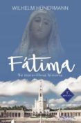 FATIMA: SU HISTORIA MARAVILLOSA di HUNERMANN, WILHELM 