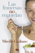 LAS FRANCESAS NO ENGORDAN de GUILIANO, MIREILLE 