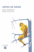 ANTES DE ADN de LONDON, JACK 