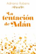LA TENTACION DE ADAN (BILOGIA PECADO ORIGINAL 2) di RUBENS, ADRIANA 