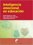INTELIGENCIA EMOCIONAL EN EDUCACION de BISQUERRA ALZINA, RAFAEL PEREZ GONZALEZ, JUAN CARLOS 