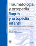 Traumatologa Y Ortopedia. Raquis Y Ortopedia Infantil Por Rafael Gonzalez Diaz, Tapa Dura