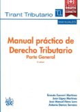 MANUAL PRACTICO DE DERECHO TRIBUTARIO PARTE GENERAL 2016 (3 ED.) di VV.AA. 