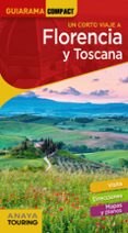 FLORENCIA Y TOSCANA 2020 (10 ED.) (GUIARAMA COMPACT) di MERINO BOBILLO, IGNACIO 