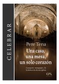 Una Casa Una Mesa Un Solo Corazon: Catequesis Mistagogica De La Dedica Por Tena Garriga Pere, Tapa Blanda