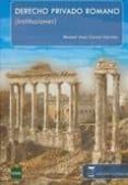 DERECHO PRIVADO ROMANO (INSTITUCIONES) (17 EDICION ABREVIADA) de GARCIA GARRIDO, MANUEL JESUS 