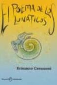 EL POEMA DE LOS LUNATICOS di CAVAZZONI, ERMANNO 