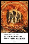 EL CIRCULO DE LOS ESCRITORES ASESINOS: DIEGO de PAZ DIEGO, TRELLES 