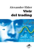 VIVIR DEL TRADING di ELDER, ALEXANDER 