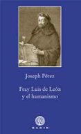 FRAY LUIS DE LEON Y EL HUMANISMO de PEREZ, JOSEPH 