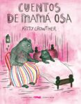CUENTOS DE MAMA OSA de CROWTHER, KITTY 