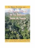 LAS MEJORES EXCURSIONES POR EL PARQUE NATURAL DE LAS BATUECAS-SIE RRA DE FRANCIA de SANTAMARIA POLO, TOMAS  TENS SANCHEZ, BEGO?A 