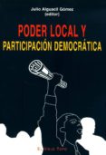 PODER LOCAL Y PARTICIPACION DEMOCRATICA (EL VIEJO TOPO) di ALGUACIL GOMEZ, JULIO 
