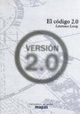 EL CODIGO 2.0 di LESSIG, LAWRENCE 