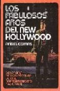 LOS FABULOSOS AOS DEL NEW HOLLYWOOD: PANORAMA DE DOS DECADAS DE CINE NORTEAMERICANO (1964-1983) de COMAS, ANGEL 