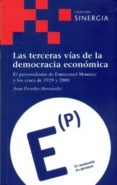 LAS TERCERAS VIAS DE LA DEMOCRACIA ECONOMICA di PAREDES HERNANDEZ, JOAN 