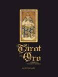 EL TAROT DE ORO: LA BARAJA VISCONTI-SFORZA di PACKARD, MARY 