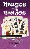 MAGOS MUY MAJOS di NUO, FRAN 