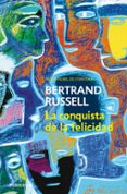 LA CONQUISTA DE LA FELICIDAD de RUSSELL, BERTRAND 