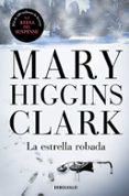 LA ESTRELLA ROBADA de CLARK, MARY HIGGINS 