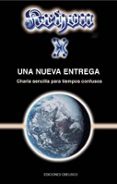 KRYON X: UNA NUEVA ENTREGA: CHARLA SENCILLA PARA TIEMPOS CONFUSOS de CARROLL, LEE 