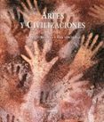 ARTES Y CIVILIZACIONES. ORIGENES. AFRICA, AMERICA, ASIA, OCEANIA: HISTORIA DEL ARTE MUNDIAL ORIENTAL di VV.AA. 