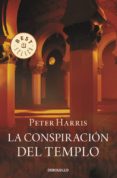 LA CONSPIRACION DEL TEMPLO de HARRIS, PETER 