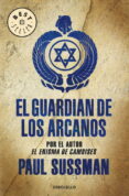 EL GUARDIAN DE LOS ARCANOS de SUSSMAN, PAUL 