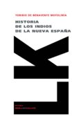 HISTORIA DE LOS INDIOS DE LA NUEVA ESPAA di MOTOLINIA, TORIBIO DE 