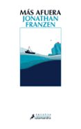 MAS AFUERA de FRANZEN, JONATHAN 