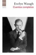 CUENTOS COMPLETOS de WAUGH, EVELYN 