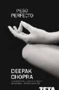PESO PERFECTO de CHOPRA, DEEPAK 