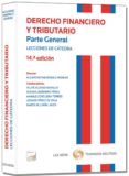 DERECHO FINANCIERO Y TRIBUTARIO. PARTE GENERAL. LECCIONES DE CTE DRA de MENENDEZ MORENO, ALEJANDRO 