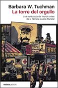 LA TORRE DEL ORGULLO di TUCHMAN, BARBARA W. 