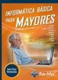 INFORMATICA BASICA PARA MAYORES (2 ED.) di CRUZ HERRADON, ANA 