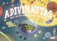 ADIVINAUTAS: 60 ADIVINANZAS ILUSTRADAS di VV.AA. 